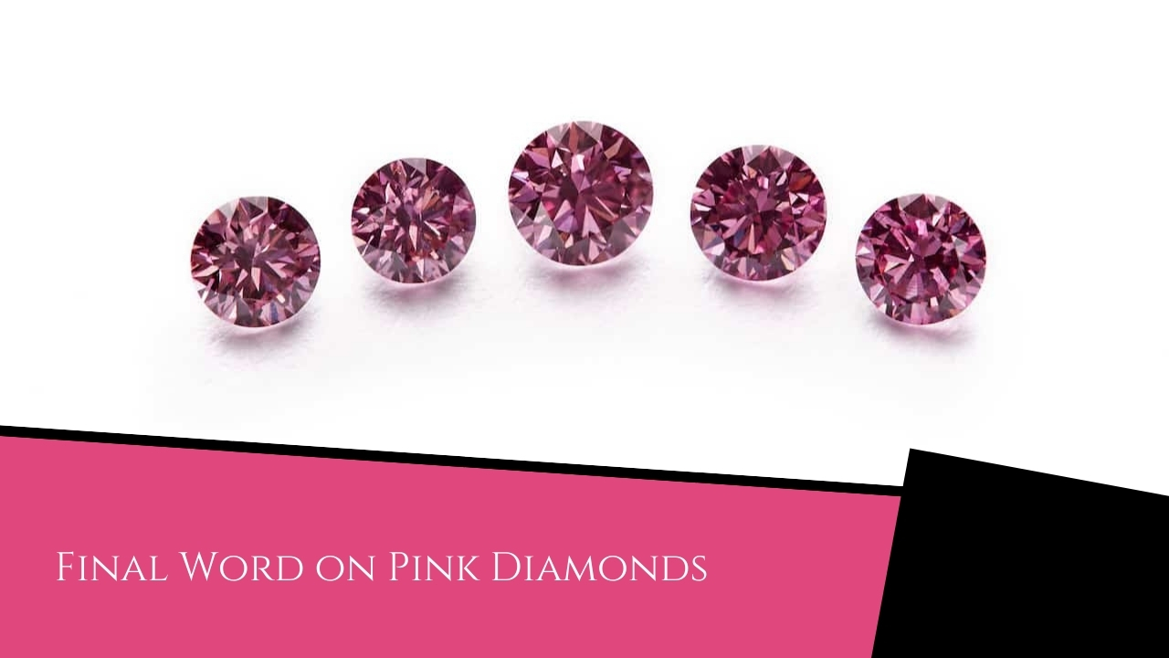 Final Word on Pink Diamonds
