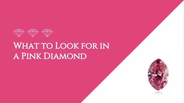 Blog - diamond What to Look for in a Pink Diamond
