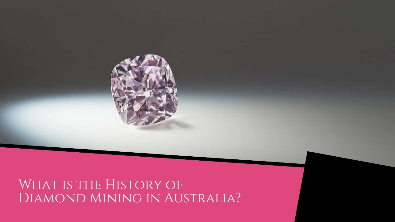 What is the History of Diamond Mining in Australia?