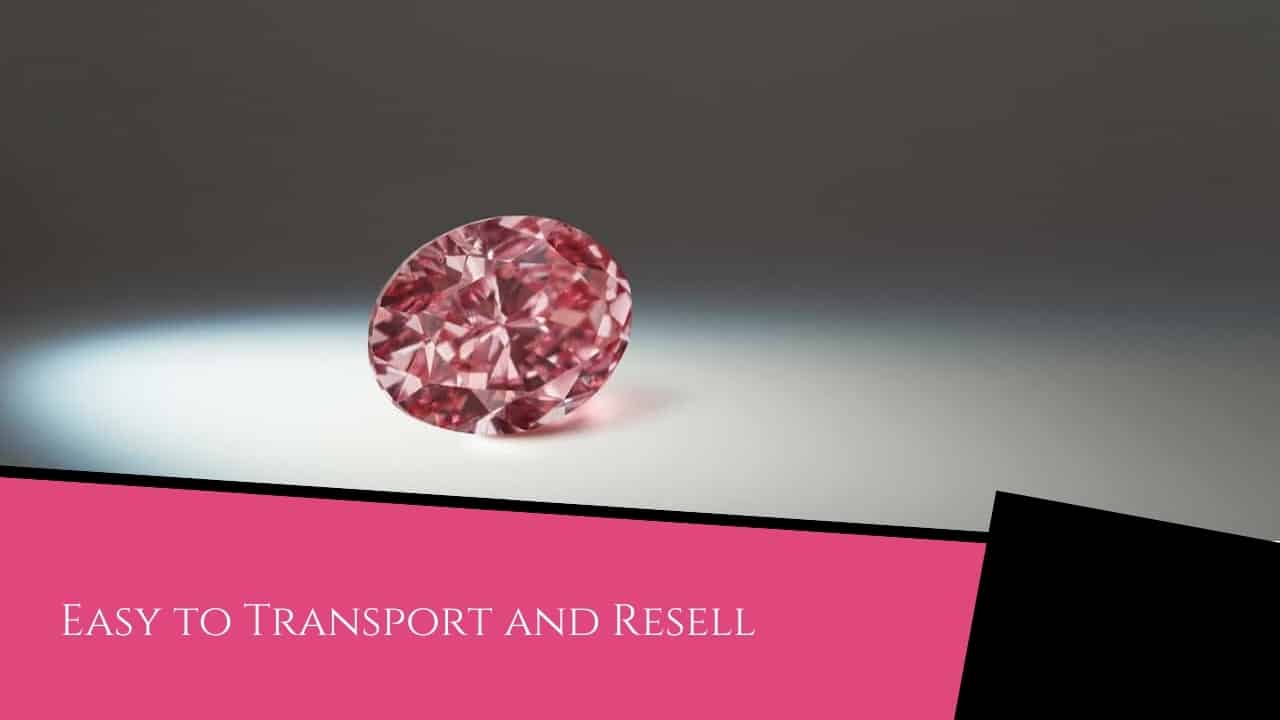 The Investment Advantages of Pink Diamonds - Pink Diamonds Easy to Transport and Resell