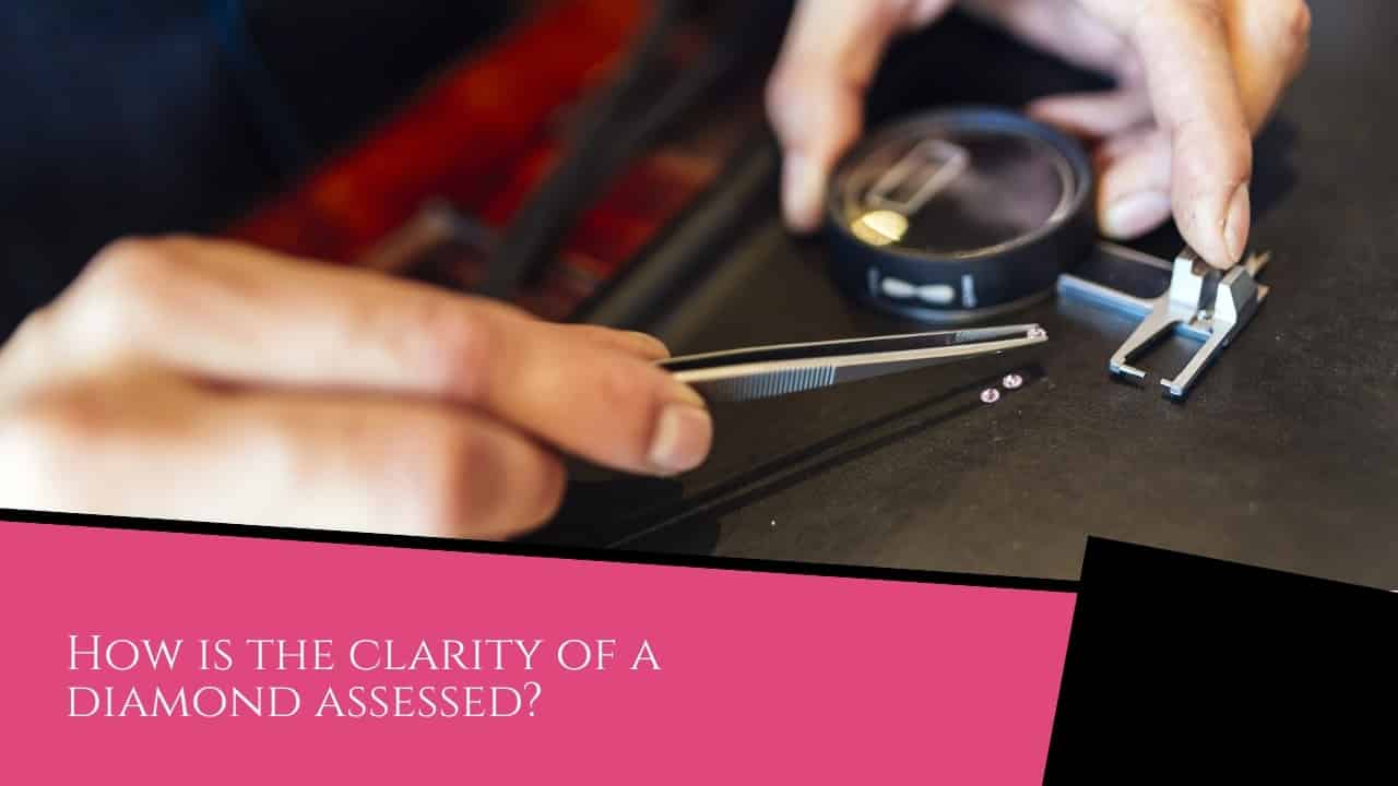 Understanding Diamond Clarity: Getting acquainted with the beautiful gemstone - Diamond clarity How is the clarity of a diamond assessed?
